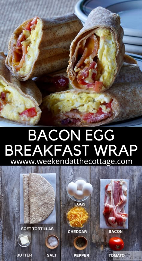 Bacon Egg Breakfast Wrap - Weekend at the Cottage Egg Breakfast Wrap, Bacon Egg Breakfast, Breakfast Wraps Recipes, Breakfast Wrap, Bacon Eggs Breakfast, Healthy Food Menu, Bacon Egg And Cheese, Breakfast Wraps, Bacon Breakfast