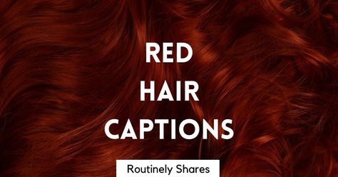 A list of the best red hair captions for Instagram and short red hair quotes including ones that are funny, cute, short or to inspire you. Red Head Quotes Funny, Copper Hair Quotes, Red Hair Quotes Instagram, Red Hair Phase Quotes, Red Instagram Captions, Red Hair Captions Instagram, Red Hair Captions, Red Hair Quotes, Redhead Aesthetic