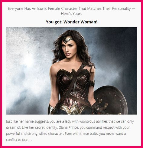 Everyone Has An Iconic Female Character That Matches Their Personality — Here’s Yours Quiz ~ You got: Wonder Woman! ♥ Smart Female Characters, Female Superhero Costumes, Iconic Female Characters, Fictional Characters Quotes, Fun Personality, Woman Personality, Character Quotes, Personality Quiz, Personality Test