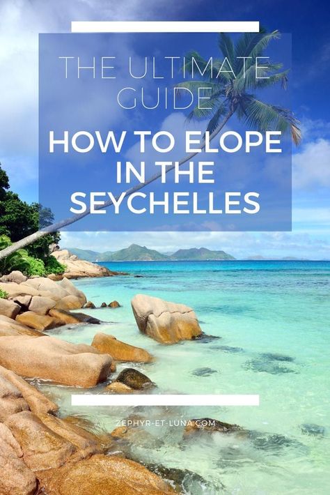 The ultimate guide - how to elope in the Seychelles Seychelles Wedding Beach, Wedding Seychelles, Seychelles Wedding, How To Elope, Elopement Planning, Romantic Honeymoon, Ceremony Location, Planning Tips, Marry You