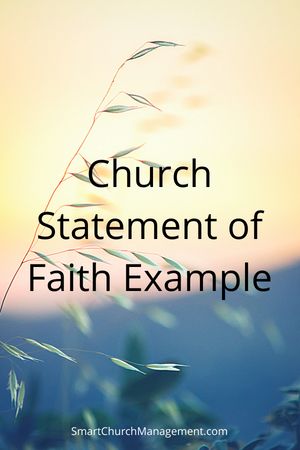 3 Examples of Using A Church Statement of Faith | Smart Church Management Faith Statements Confirmation, Church Mission Statement, Confirmation Ideas, Mission Statement Examples, Statement Of Faith, Church Fellowship, Church Outreach, Study Printables, Bible Journal Notebooks