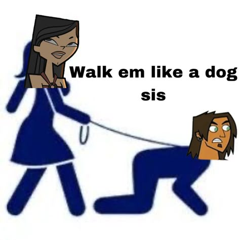 Walk Em Like A Dog, Total Drama, A Dog, Drama