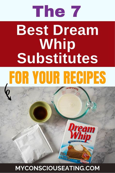 The 7 Best Dream Whip Substitutes For Your Recipes Dream Whip Recipes, Whipped Topping Recipe, Whip Recipes, Homemade Cool Whip, Conscious Eating, Pudding Frosting, Homemade Ingredients, Dream Whip, Recipes With Whipping Cream