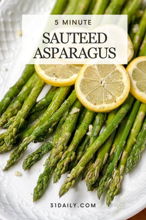 Stovetop Asparagus, Asparagus Stove Top, Sauteed Asparagus, Spring Side Dishes, Asparagus Garlic, Christmas Side Dish Recipes, Saute Asparagus, 31 Daily, Spring Breakfast