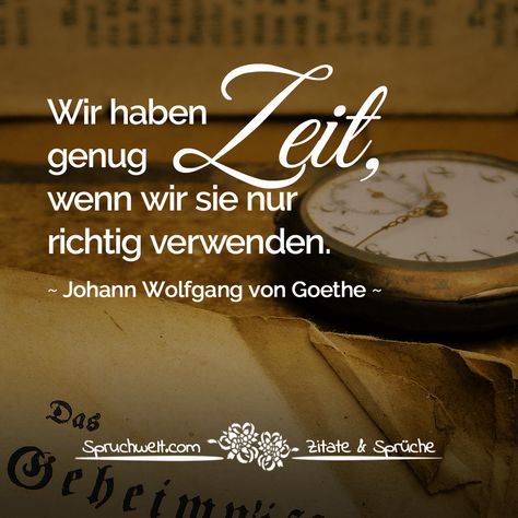 Wir haben genug Zeit, wenn wir sie nur richtig verwenden. - Zitat Johann Wolfgang von Goethe #zitate #sprüche #spruchbilder #deutsch Goethe Quotes, Knitting Quotes, Boxing Quotes, Makanan Diet, Diet Motivation, Buddhist Quotes, German Language Learning, Soulmate Quotes, Daily Inspiration Quotes