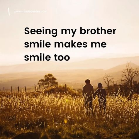 250 Best Brother Quotes in English That You Will Like 4 To Brother From Sister Quotes, Older Brother Quotes From Sister, My Older Brother Quotes, Oldest Brother Quotes, Caption For Lil Brother, Real Brother Quotes, Love You Brother Quotes, Quotes For Younger Brother, Birthday Wishes For Older Brother