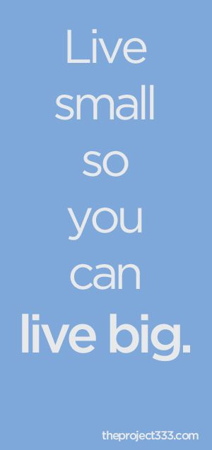 Live small so you can live big. Living Simply Quotes, Minimal Living Quotes, Less Stuff Quotes Minimalism, Simple Life Meme, Minimalism Quotes Simple Living, Sense, Simplifying Life, Quotes About Moving On, Super Quotes