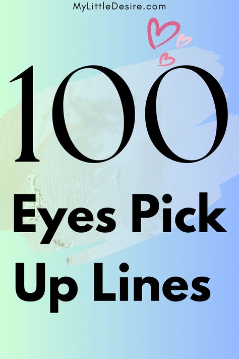 Discover 100+ Eyes Pick Up Lines that captivate and charm with a focus on those mesmerizing glances. Use these creative lines to make a memorable impression and spark a connection. Eyes Pick Up Lines, Flirty Eyes, Starting Conversations, Flirty Lines, Best Pick Up Lines, Compliment Someone, Rapper Quotes, Stuck In My Head, How To Start Conversations