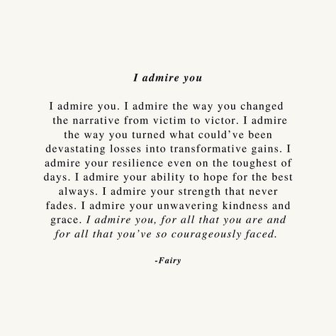 Admire You Quotes, I Admire You Quotes, I Admire You Quotes For Him, You Are The Best Quotes For Him, Quotes To Encourage, Joy Quotes, High Hopes, Up Quotes, You Quotes