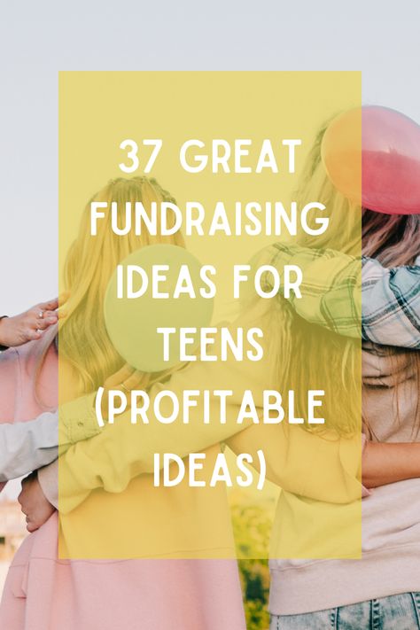 37 Great Fundraising Ideas for Teens (Profitable Ideas) - momma teen Homemade Fundraiser Ideas, Fundraiser Ideas For Individuals, School Fundraisers Middle School, Good Fundraiser Ideas, High Tea Fundraiser Ideas, School Fundraising Ideas Middle School, Things To Raffle Off Fundraising Ideas, Junior Class Fundraising Ideas, Fundraising Ideas For School Trips