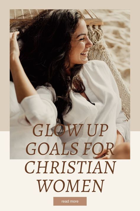 Christian Glow Up Challenge, Christian Girl Glow Up, Christian Glow Up, Glow Up Goals, Insecure Women, Matthew 6 33, Raising Godly Children, Inspirational Blogs, Basic Training