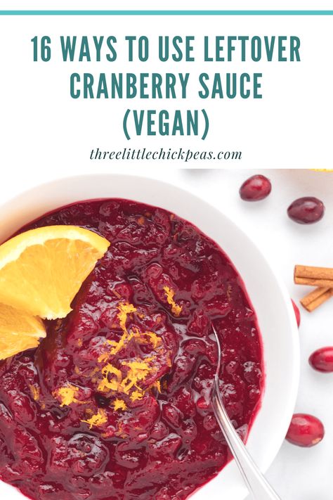 16 vegan ways to use leftover cranberry sauce. Cranberry Recipes Vegan, Thanksgiving Cranberry Sauce, Vegan Thanksgiving Main Dish, Thanksgiving Cranberry, Vegan Mushroom Soup, Cranberry Sauce Thanksgiving, Vegan Sweet Potato Casserole, Cranberry Orange Sauce, Vegan Green Bean Casserole