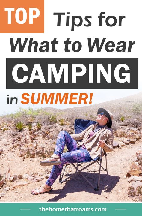 woman sitting in a camping chair in the desert wearing comfortable camping clothes Clothes To Wear Camping, Women’s Camping Clothes, What To Wear Camping Summer, Camping Attire For Women, Camping Summer Outfits, Cute Camping Outfits Summer, Clothes For Camping, Camping Outfits Summer, Camping In Summer