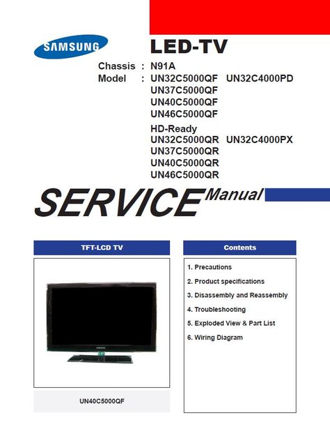 Safety & precautions Product Specification Disassembly & Reassembly Troubleshooting Adjustments Wiring Diagrams (No Schematics) Exploded Views Parts List Catalog + In addition, the full technical training guide for this chassis is added to this service package! This is extra information which is not available in the standard version of this service manual! Models covered: UN32C5000QF UN37C5000QF UN40C5000QF UN46C5000QF UN32C4000PD UN32C5000QR UN37C5000QR UN40C5000QR UN46C5000QR CHASSIS: N91A Samsung Television, Electronic Repair, Electronic Schematics, Tv Services, Safety Precautions, Repair Guide, Samsung Tvs, Circuit Diagram, Lcd Tv