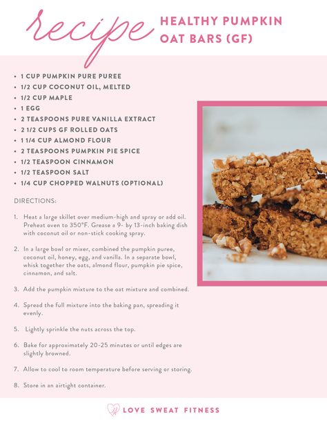 Love Sweat Fitness Recipes, Pumpkin Oat Bars, Love Sweat Fitness, Pumpkin Oats, Fitness Meals, Fitness Recipes, Pumpkin Bars, Oat Bars, Don't Quit