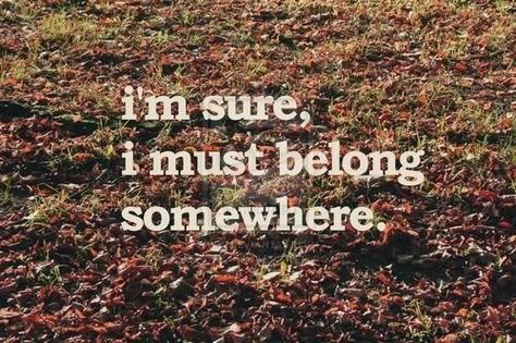 . Not Belong Quotes, Where Do I Belong, Belonging Quotes, Enemies Quotes, I Dont Belong Here, Third Culture Kid, Pretty Rainbow, Trend Quote, Over The Rainbow