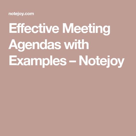 Effective Meeting Agendas with Examples – Notejoy 1 On 1 Meeting, Mentor Meeting Agenda, Meeting Agenda Design, Agenda For Meeting, Manager Meeting Agenda, Management Meeting Agenda, Meeting Agenda Examples, Bullet Journal Meeting Notes, Effective Meeting Agendas