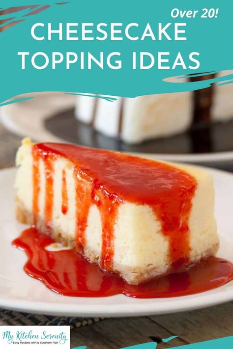 Over 20 cheesecake topping ideas sure to wow everyone and please even the pickiest of eaters. Fresh fruit, candy, jams, and syrups just to name a few! Cheesecake Fruit Topping, Cheesecake Topping Ideas Fruit, No Bake Cheesecake Topping Ideas, Cheesecake Topping Ideas Sauces, Plain Cheesecake Topping Ideas, Cheesecake Board Ideas, Toppings For Cheesecake Ideas, Cheesecake Toppings Bar, Toppings For Cheesecake