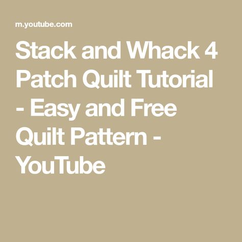 Stack and Whack 4 Patch Quilt Tutorial - Easy and Free Quilt Pattern - YouTube Crochet Quilt Tutorial, Tshirt Quilt Tutorial, Applique Quilts Tutorial, Hexagon Quilt Tutorial, Crazy Quilt Tutorials, 4 Patch Quilt, Charity Quilts, Bubble Quilt, Big Block Quilts