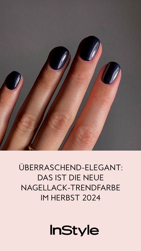 Im Herbst 2024 ist es nicht Rot oder Beige, sondern Navy, das als neue Nagellack-Trendfarbe hervorgeht. Hier alle Details zum LookBeauty Nagellack Trends, Pin Up, Nail Polish, Nails, Beauty