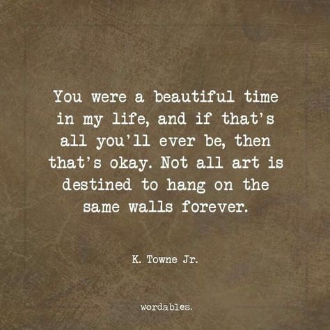 Everything beautiful doesn't have to last forever Once In A Lifetime Love, Friendship Memories, Forever Quotes, Trendy Quotes, Once In A Lifetime, New Quotes, Lyric Quotes, Lessons Learned, In My Life