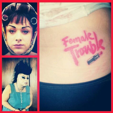 John Waters Tattoo, Trouble Tattoo, Female Trouble, Deeds Not Words, Places To Get Tattoos, School Images, John Waters, Tattoos With Meaning, At School