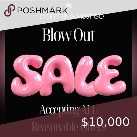 BLOWOUT SALE Everything Must Go, Blowout Sale, Next Day, Join Me, Amazing Fashion, Shop My Closet, Style Tips, My Closet, 10 Things