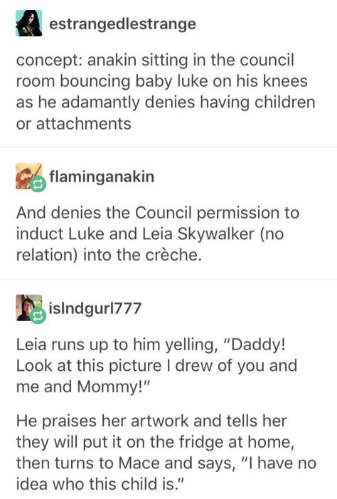 Anakin And The Twins, Anakin X Luke, Skysolo Headcanon, Anidala Headcanon, Anakin Headcanon, Luke Skywalker Headcanon, Anakin Skywalker Headcanon, Star Wars Headcanon, Luke And Anakin