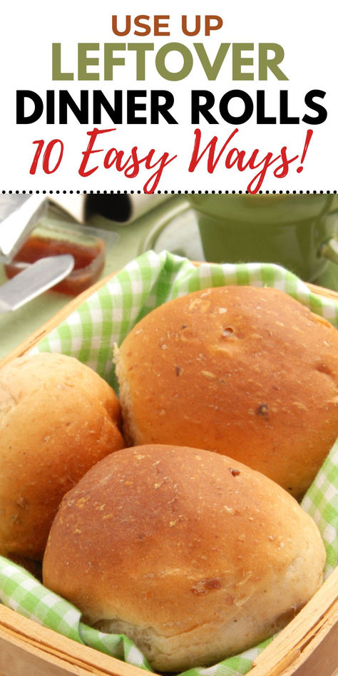 a basket with a green towel that has dinner rolls in it Leftover Rolls Recipes, Recipes Using Dinner Rolls, Recipes With Rolls, Leftover Roll Recipes, Recipes With Dinner Rolls, Leftover Dinner Rolls Ideas, Leftover Hoagie Rolls, Dinner Ideas With Rolls On The Side, Leftover Dinner Rolls What To Do With