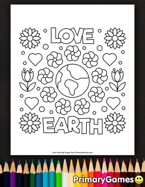 Free printable Earth Day Coloring Pages eBook for use in your classroom or home from PrimaryGames. Print and color this Love Earth coloring page. Earth Coloring Page, Earth Day Pictures, Earth Coloring Pages, Earth Day Coloring Pages, Mindfulness Colouring, Love Earth, Earth Day Crafts, Sending Good Vibes, Coloring Page Printable