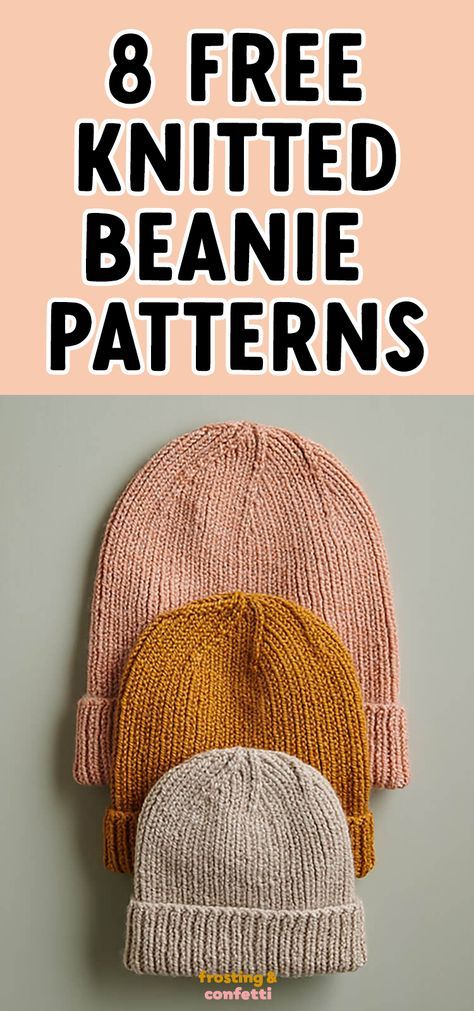 Take on a new crafting challenge with these free and easy knitted beanie patterns - perfect for beginners! Follow the step-by-step instructions to learn how to knit your own custom beanie. Knitted Slouchy Beanie Pattern Free, How To Decrease A Knit Beanie, Knitted Hats Kids Free Pattern, Knitted Hat For Beginners, Double Knitting Hat Pattern Free, Knotted Beanie Pattern, Toque Patterns Free, Crochet Hat Looks Like Knit Free Pattern, Women’s Knitted Hat Patterns