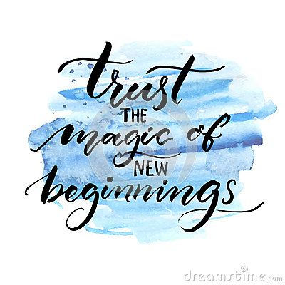 Trust The Magic Of New Beginnings. Inspiration Saying. Vector ... New Journey Quotes, New Job Quotes, The Magic Of New Beginnings, Magic Of New Beginnings, Calligraphy Quotes Doodles, Brush Lettering Quotes, Quotes Background, Now Quotes, Doodle Quotes