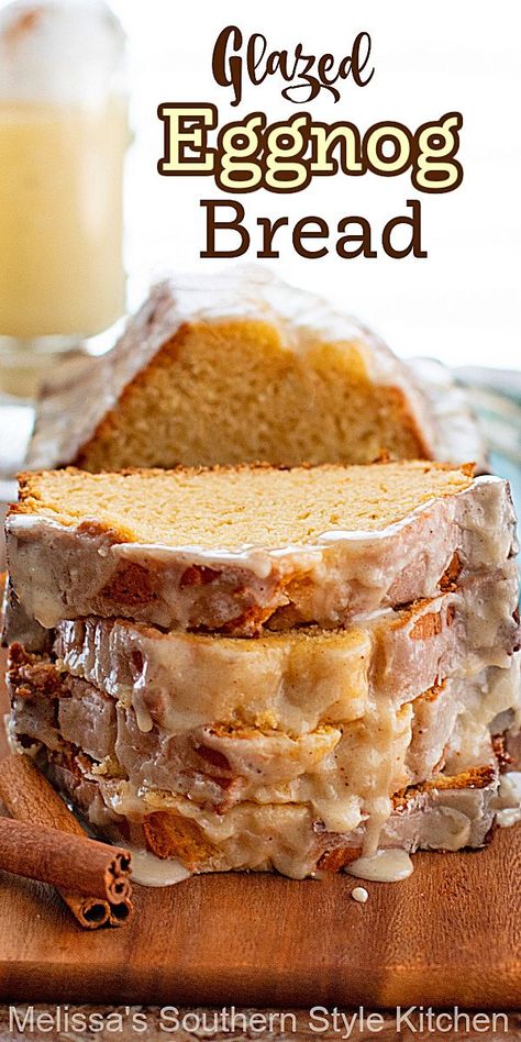 Recipes Using Eggnog, Eggnog Bread Recipe, Eggnog Bread, Eggnog Dessert, Eggnog Cake, Brunch Dessert, Homemade Eggnog, Easy Holiday Desserts, Christmas Bread