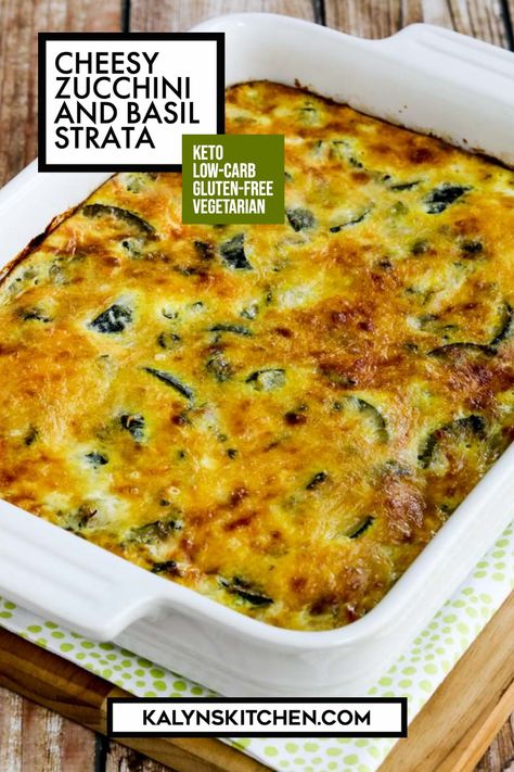 Pinterest image showing baked Cheesy Zucchini and Basil Strata in a white rectangle baking dish sitting on a green and white napkin. Deconstructed Pizza, Cheesy Zucchini Bake, Low Carb Zucchini Recipes, Power Greens, Low Carb Breakfast Casserole, Zucchini Bake, Zucchini Side Dishes, Keto Lunches, Egg Skillet