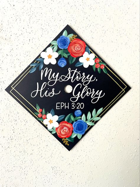 Grad Cap Painting, Hand Painted Graduation Cap, My Story His Glory Grad Cap, Graduation Cap Designs Simple Flowers, Floral Grad Cap Designs, Graduation Cap Flowers Painted, Flowery Graduation Caps, It’s Been A Long Time Coming Grad Cap, Custom Graduation Caps