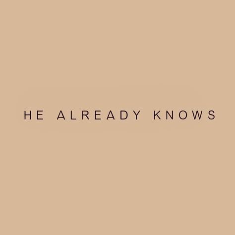 He already knows what is coming, what you need, the deepest desires of your heart. He knows everything you’ve ever done — good and bad — and still loves you just the same. He knows what we need along this journey of life more than we do, and He has the best plans for our lives, if we will just let go of our striving and trust His plan. Hold tight to that promise as you walk with the One who loves you most. God already knows. 🤍 God Already Knows, Let Everything You Do Be Done In Love, Put God First And Everything Will Follow, What God Cannot Do Does Not Exist, If It’s Not Good Then Gods Not Done, Sometimes God Doesn't Change Your Situation, What Is Coming, Prayer Board, Still Love You