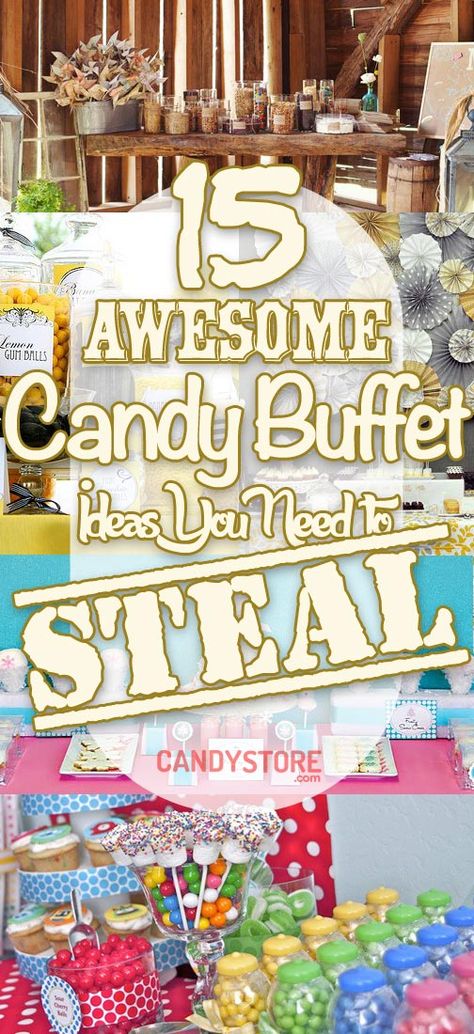 15 Awesome Candy Buffet Ideas to Steal - CandyStore.com Diy Candy Buffet, Candy Buffet Bar, Candy Table Ideas, Sweet 16 Candy, Wedding Candy Table, Candy Buffet Ideas, Candy Bar Ideas, Buffet Bar, Bday Celebration