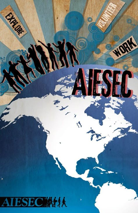 Simply #AIESEC. Who hasn't done it can't talk about it. Volunteer Aesthetic Poster, Vuca World Poster, Global Volunteer Aiesec, Aiesec Poster, Jeep Wedding, Organize Posters, Internship Tips, Virtual Vision Board, Space Travel Posters