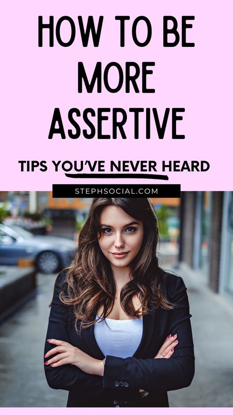 Be More Confident Tips, Confident Tips, Be More Assertive, Being Assertive, Successful Women Quotes, Assertive Communication, Dealing With Difficult People, Be More Confident, Life Habits