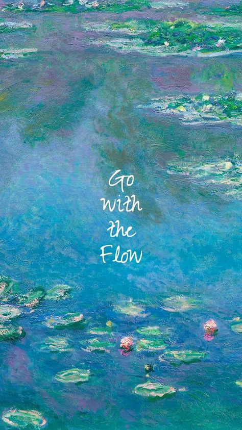 Go With The Flow Aesthetic, Go With The Flow Wallpaper, Go With The Flow Quotes, Flow Aesthetic, Potential Quotes, Flow Wallpaper, Spring Iphone Wallpaper, Flow Like Water, Creative Vision Boards