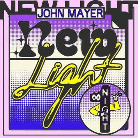 “New Light” – John Mayer - Fonts In Use New Light John Mayer, John Mayer New Light, John Mayer Album, Artist Wall, Color Scale, John Mayer, Celebrity Babies, Sabrina Carpenter, Music Poster