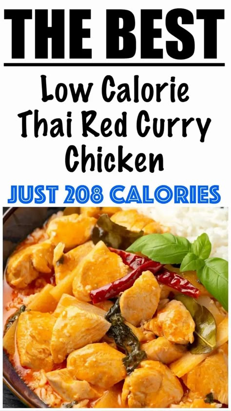 Low Calorie Thai Red Curry Chicken Recipe Thai Red Curry Chicken Recipe, Thai Red Curry Chicken, Calorie Counting Recipes, Dinner Under 300 Calories, Curry Chicken Recipe, Red Curry Recipe, 300 Calorie Meals, Low Calorie Chicken, Red Curry Chicken