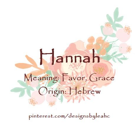 Baby Girl Name: Hannah. Meaning: Favor, Grace. Origin: Hebrew. Hannah Name Design, Hannah Name, Hannah Name Meaning, Hannah Meaning, Hebrew Girl Names, Trendy Baby Girl Names, Baby Girl Names Elegant, Baby Boy Room Themes, Southern Baby Names