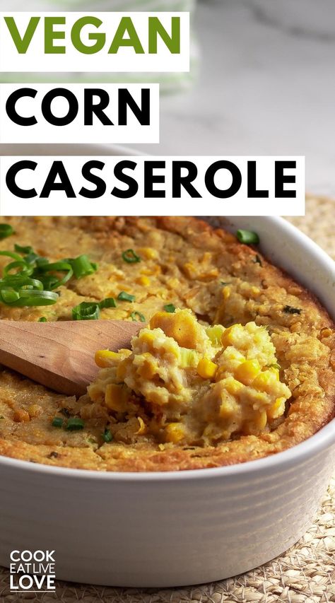 Vegan Corn Casserole, Holiday Side Dish, Non Dairy Milk, Vegan Cheddar, Vegan Sour Cream, Holiday Side, Holiday Favorite Recipes, Vegan Side Dishes, Vegan Yogurt