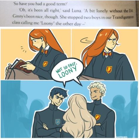 Jerks. Ginny is such a great kid. Like Lily. Images Harry Potter, Yer A Wizard Harry, Harry Potter Comics, Harry Potter Ships, Harry Potter Drawings, Harry Potter Headcannons, Love For Her, Ginny Weasley, Harry Potter Jokes