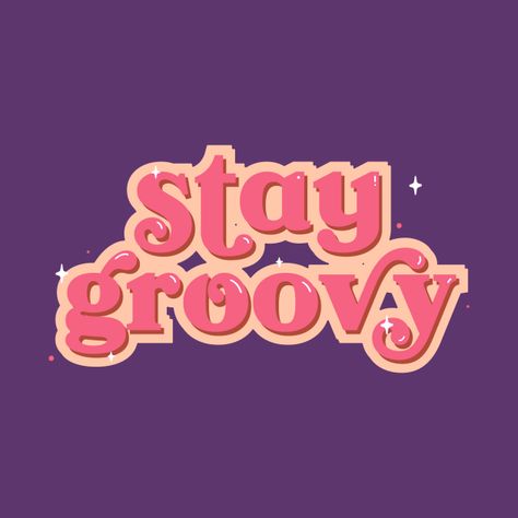 Stay Groovy, Retro Text, Groovy Retro, Pink Purple, Shirt Designs, Neon Signs, Tshirt Designs, T Shirts, Purple