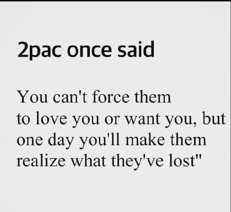 #2pac 2pac Once Said, Tupac Love Quotes, 2pac Quotes, Tupac Quotes, 2 Pac, Rapper Quotes, Rap Quotes, Serious Quotes, Senior Quotes