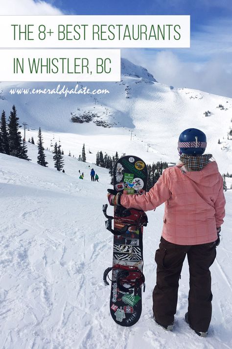 Whistler Restaurants, Blackcomb Whistler, Whistler Canada Winter, Whistler Skiing, Whistler Canada Summer, Whistler Ski Resort, Ski Trip Packing List, Ski Tips, Ski Trip Packing