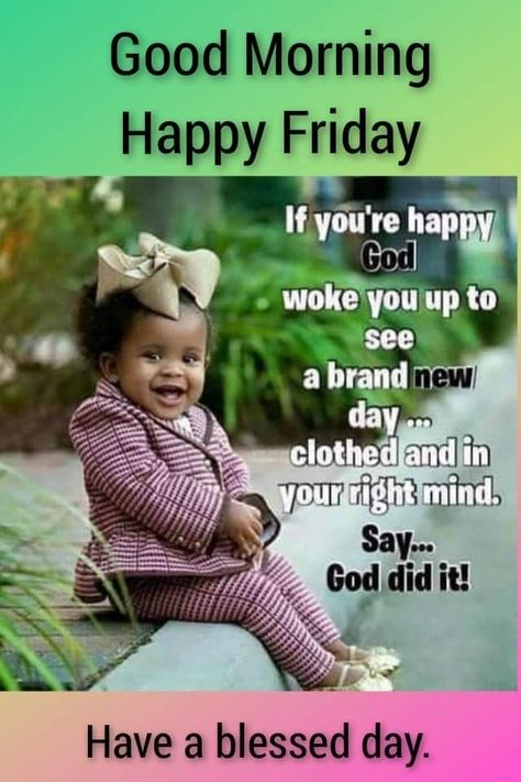 Good Morning Friday Images, Good Morning Prayer Quotes, Friday Inspirational Quotes, Friday Morning Quotes, African American Quotes, American Quotes, Good Morning Happy Friday, Good Morning Sweetheart Quotes, Morning Prayer Quotes