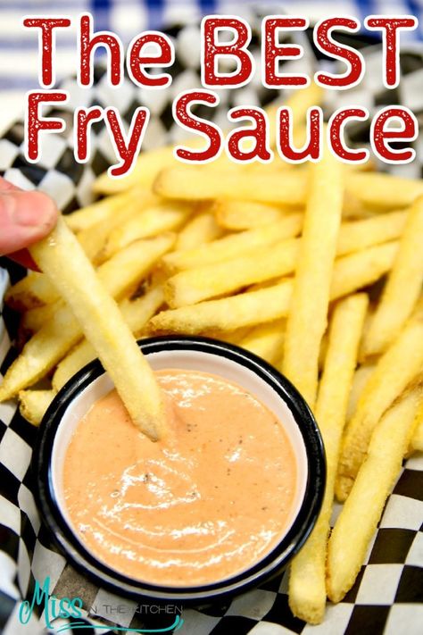 The BEST Fry Sauce (Easy Recipe) - Miss in the Kitchen Best Fry Sauce, Dinner With Kids, French Fry Sauce, Broccoli And Cheese Recipe, Dinner Recipes Quick And Easy, Magical Slow Cooker, Homemade Fries, The Magical Slow Cooker, Dinner Recipes Quick